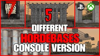 5 DIFFERENT HORDEBASES FOR CONSOLE - 7 Days To Die Console Version