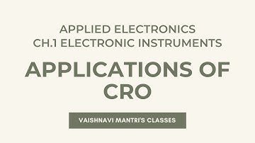 Chapter 1 Electronic Instruments| Applications of CRO | Std.12| Applied Electronics | In Hindi