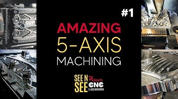 Amazing 5-axis CNC Machining - Ep. 1