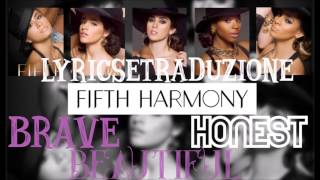 Fifth harmony - brave honest beautiful ft. meghan trainor (traduzione)