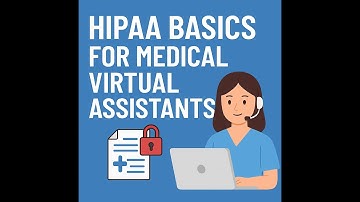 HIPAA Basics for Medical Virtual Assistants