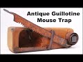 Guillotine mouse trap how to build an antique style mouse trap mousetrap monday