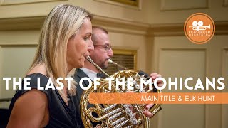 The Last Of The Mohicans  Main Title U0026 Elk Hunt  Prague Film Orchestra