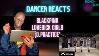EX-BALLET DANCER REACTS to BLACKPINK - Lovesick Girls (Dance Practice)