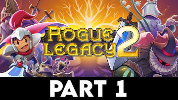 ROGUE LEGACY 2 Gameplay Walkthrough PART 1 [PC ULTRA] - No Commentary