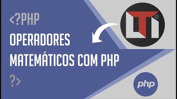 #02 - Operadores Matemáticos com PHP
