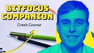 BITFOCUS COMPANION - CRASH COURSE