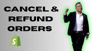 How to Cancel & Refund Orders on Shopify  Step by Step Guide