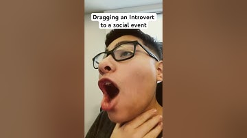Dragging an Introvert to a social event #skit