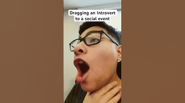 Dragging an Introvert to a social event #skit