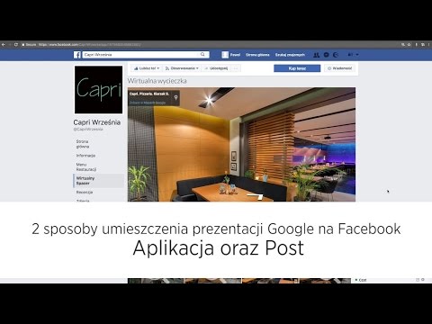 Jak umieścić wirtualny spacer Google na Facebook-u? 2 sposoby - Aplikacja oraz Post
