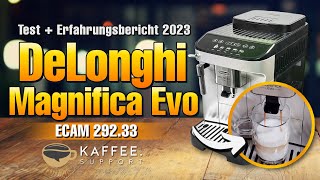 DeLonghi Magnifica Evo ECAM292.33 Test + Erfahrungsbericht 2023