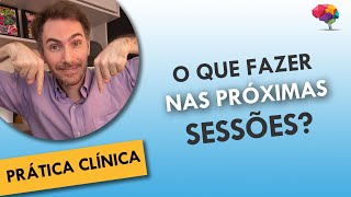 O que você deve fazer após a primeira sessão de terapia para atender com confiança?