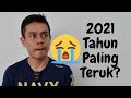 2021 TAHUN PALING TERUK | VIDEO LAST AKU