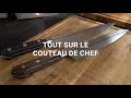 Tout savoir sur le couteau de chef  coutellerie bourly