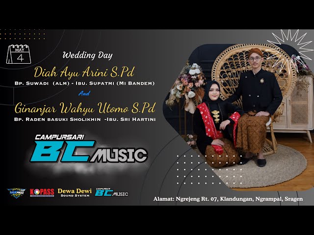 live. Pernikahan / DIAH  AYU  ARINI S.pd & GINANJAR Wahyu Utomo S.pd / BC Music /Dewa Dewi/ VAS HD class=