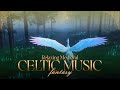 The Shimmering Glade | Celtic Fantasy Music for Sleep, Study &amp; Relaxation