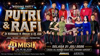 🔴 LIVE AP MUSIK || PESTA PERNIKAHAN “PUTRI & RAFI”  || BPK. H. RASUKI DAN IBU  HJ. AINI