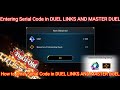 How To Enter Serial Code In DUEL LINKS AND MASTER DUEL How To Enter Serial Code In DUEL LINKS AND MASTER DUEL