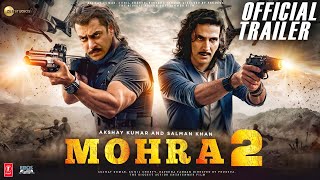 Mohra 2 Announcement Teaser | Salman Khan | Akshay Kumar | Mohra 2 Trailer | sikandar teaser trailer