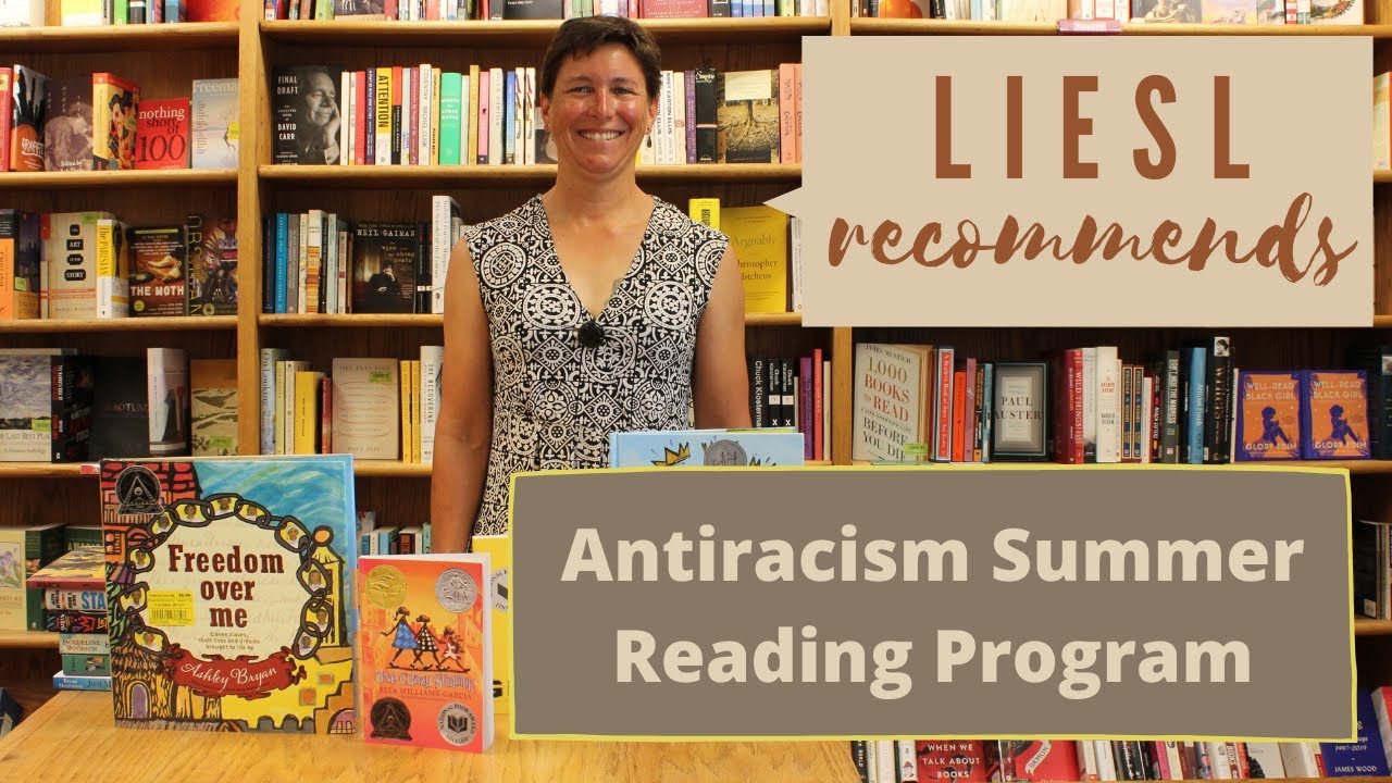 Liesl Recommends -- Antiracism Summer Reading Program - YouTube
