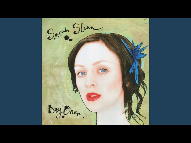 Sarah Slean - Day One