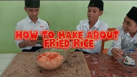 How To Make About Fried Rice || Procedure Text || English || Dhampes Sr 👍