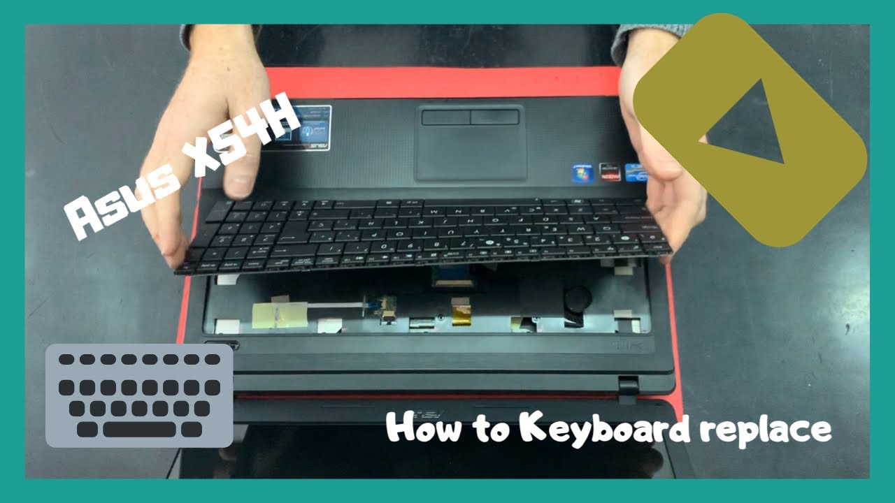 How to Keyboard Replacement Asus X54H disassembly - YouTube