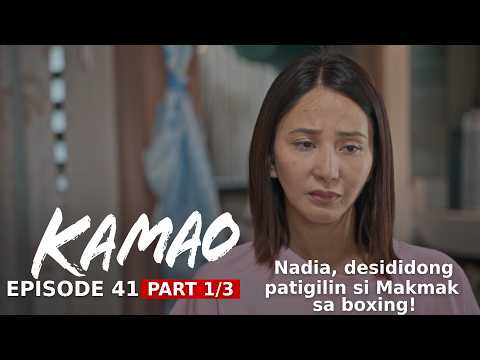 Kamao: Nadia, desididong patigilin si Makmak sa boxing! (Episode 41 - Part 1/3)