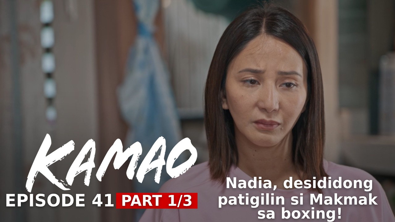 Kamao: Nadia, desididong patigilin si Makmak sa boxing! (Episode 41 - Part 1/3)