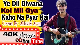 Miniatura de "yeh Dil deewana || koi mil gaya || kaho na pyar hai || live performance"
