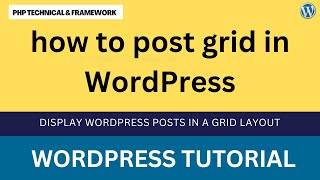 How to post grid in WordPress || Display WordPress posts in a grid layout