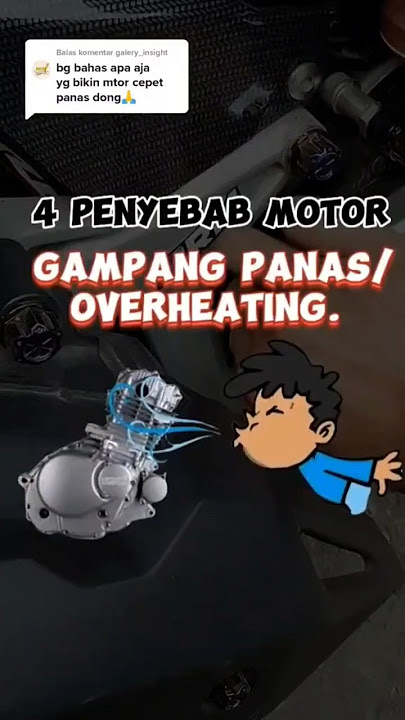 4 Penyebab Motor Gampang Panas/Overheating☝ #otomotifindonesia #overheat #overheating
