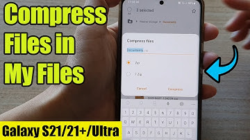 Galaxy S21/Ultra/Plus: How to Compress Files in My Files