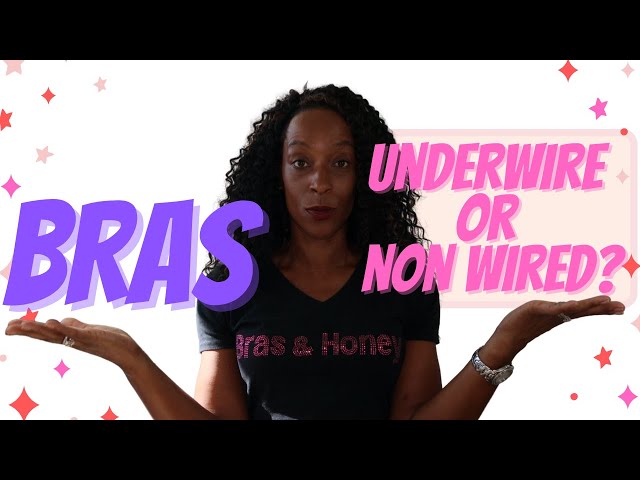 Underwire Bras or Wireless Bras : Bra Fitting Tips and Bra hacks! Bra Types  Explained 