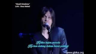 Once Mekel - Abadi untukmu