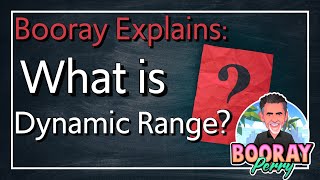 What is DYNAMIC RANGE?