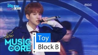 [HOT] BLOCK B - Toy, 블락비 - 토이 Show Music core 20160423