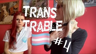 KAŽDODENNÍ TRABLE TRANS HOLEK #4