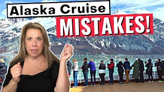 13 Alaska Cruise Mistakes that Can RUIN Your Cruise