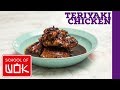 Super Simple Teriyaki Chicken Recipe | Jeremy Pang's Wok Wednesdays