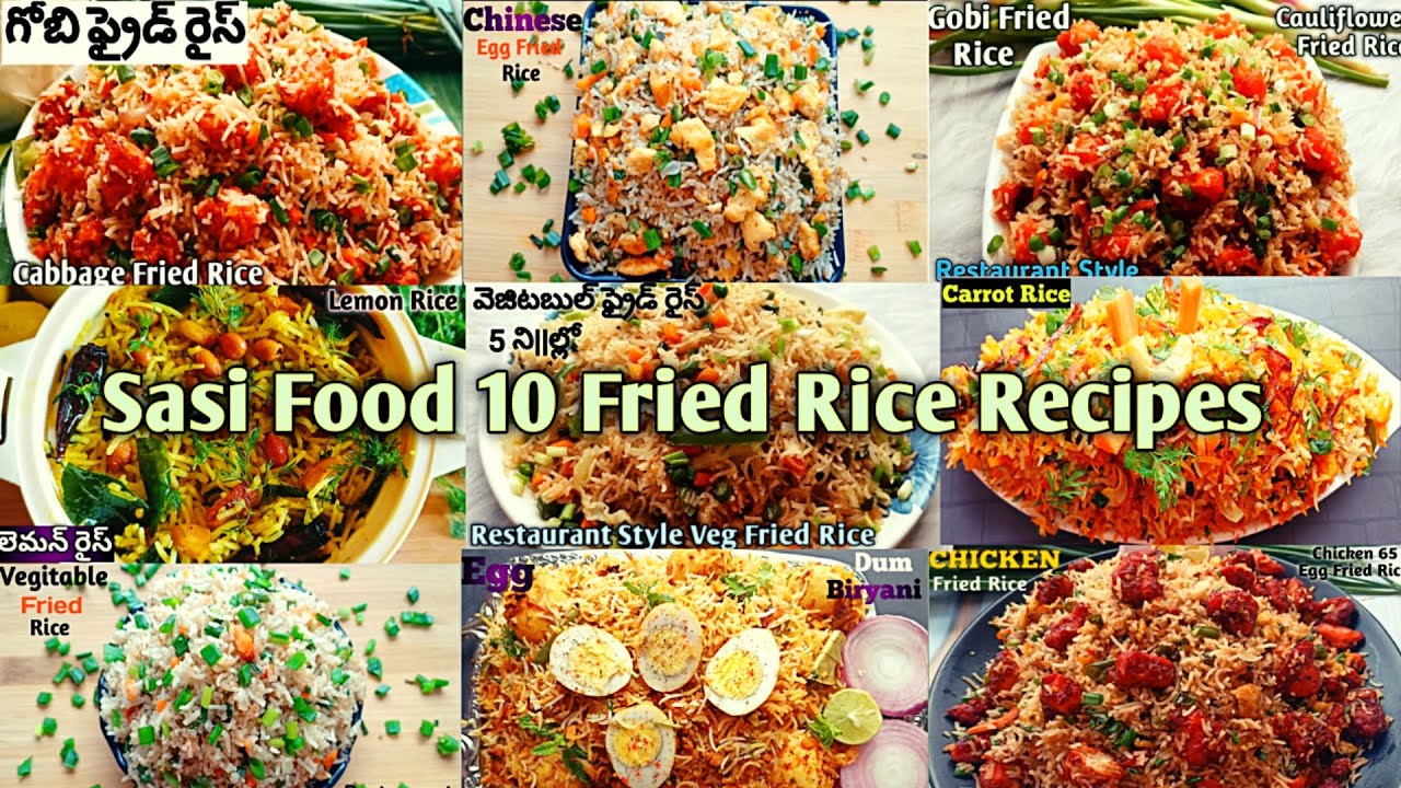 Fried Rice Recipes Sasi Food 10 Fried Rice Recipes in 30 mins