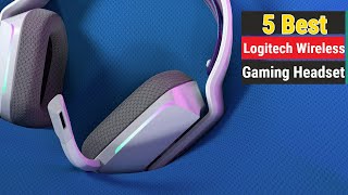 5 BEST Logitech Wireless Gaming Headset 2025