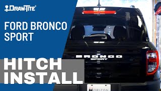 How To Install a Hitch on a 2021-2022 Ford Bronco Sport  - Draw•Tite® -76436 - Class III,2