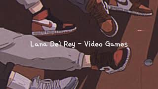 Lana Del Rey - Video Games (Slowed + Reverb)