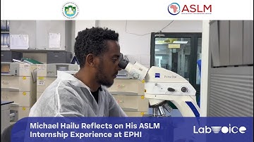 Michael Hailu’s Inspiring ASLM Internship Experience