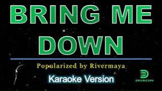 Rivermaya - Bring Me Down (karaoke version)