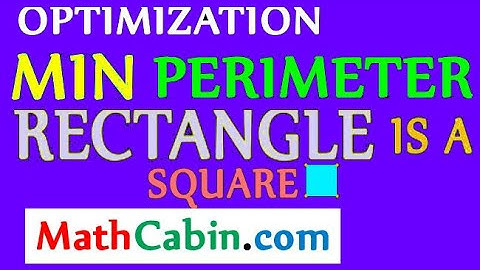 📓Optimization Minimum Perimeter Rectangle problem ! ! ! ! !