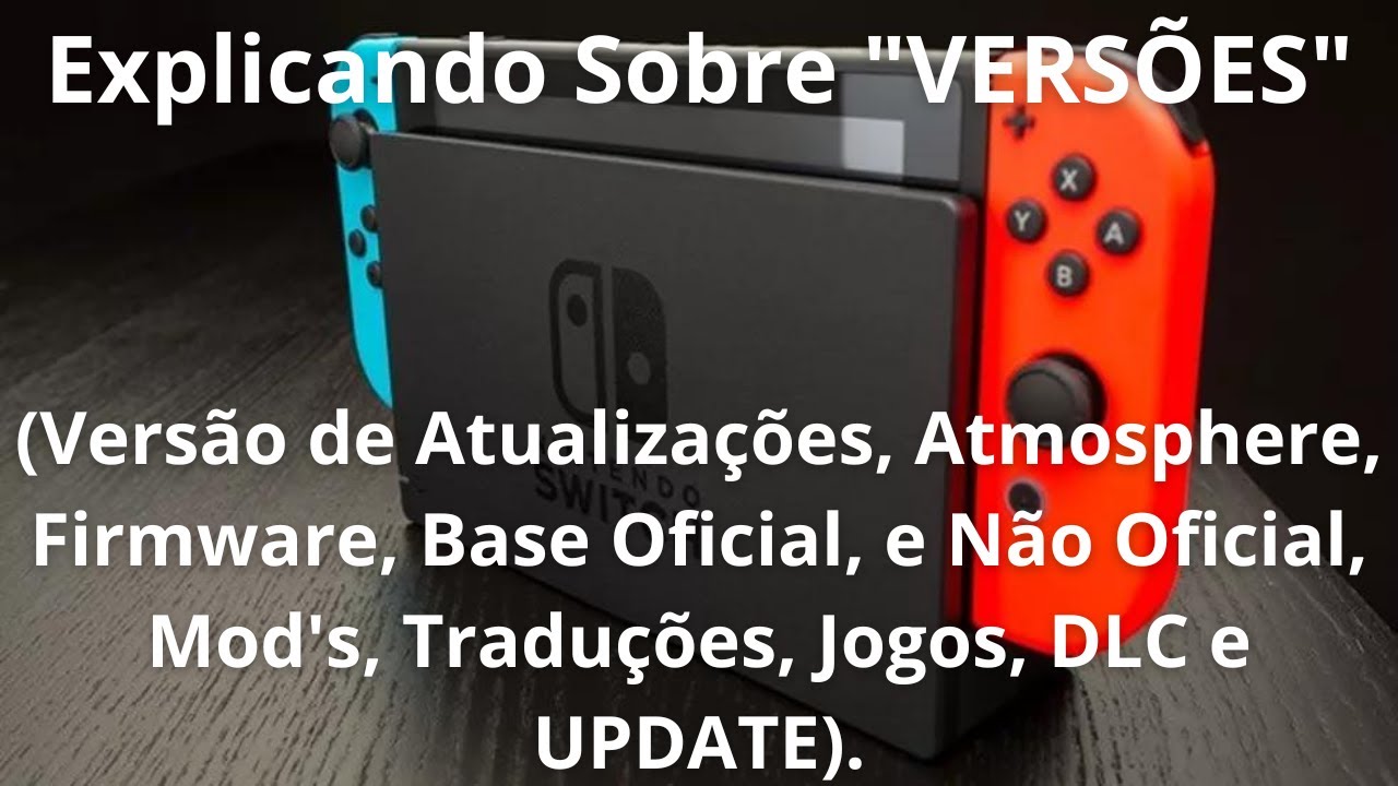 Explicando Sobre Vers es Switch Atmosphere Firmware Base Oficial E N o Explicando sobre vers es switch atmosphere firmware base oficial e n o