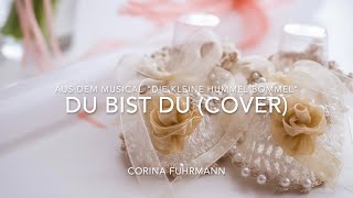 Tauflied 'Du bist du' - Musical 'Die kleine Hummel Bommel' (mit Lyrics) - Cover von Corina by Corina Fuhrmann 566 views 1 year ago 3 minutes, 7 seconds